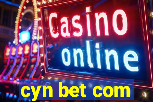 cyn bet com